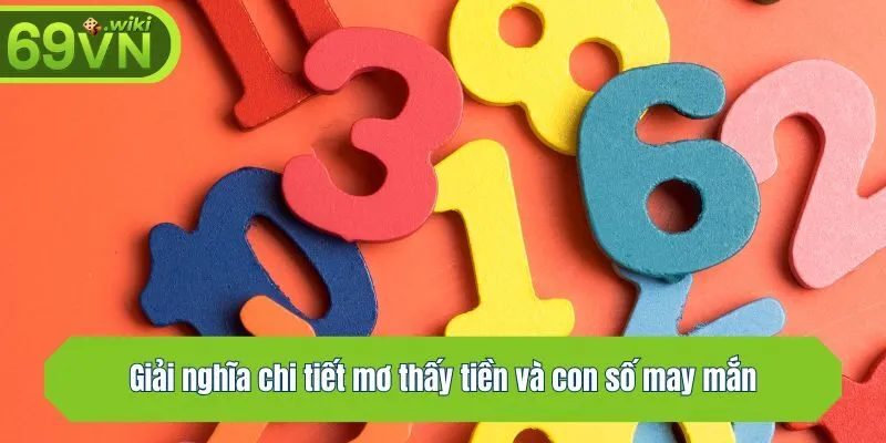 Giải nghĩa chi tiết mơ thấy tiền và con số may mắn