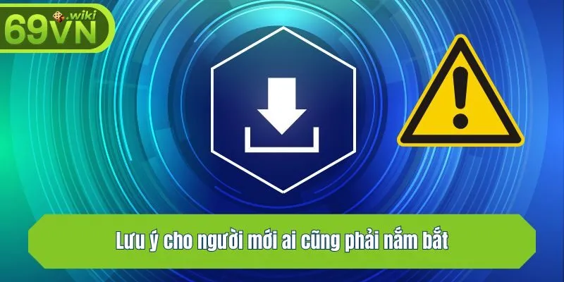 Lưu ý cho người mới ai cũng phải nắm bắt